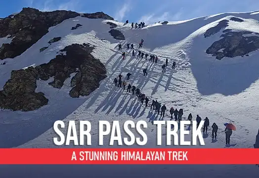 Sar Pass Trek 2024 - Best Summer Treks in India