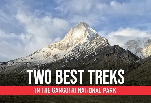 Two Best Treks in The Gangotri National Park