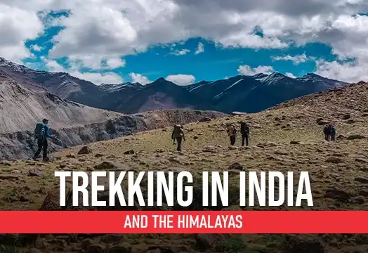 Trekking In India and The Himalayas