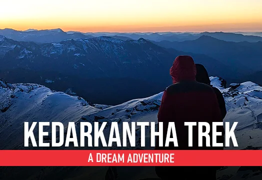 Kedarkantha Trek: The Most Beautiful Winter Adventure in India