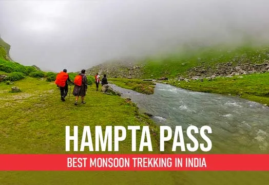 Hampta Pass Trek: Best Monsoon Trekking in India