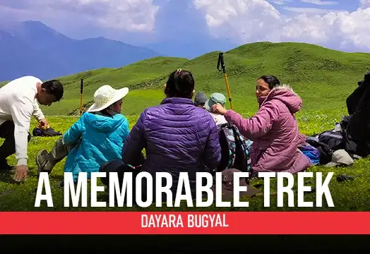 A Memorable Trek - Dayara Bugyal