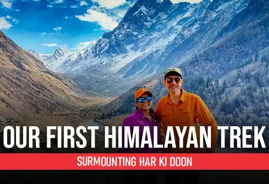 Our First Himalayan trek: Surmounting Har Ki Doon