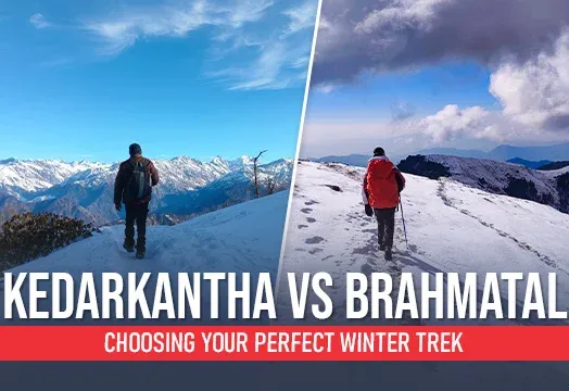 Kedarkantha VS Brahmatal - Choosing your perfect winter trek