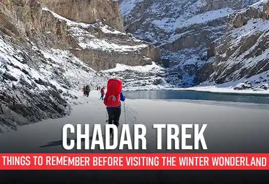 Chadar Frozen River Trek Guidelines, Ladakh - Trek The Himalayas