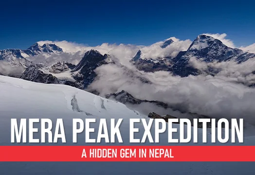 Mera Peak Expedition - A Hidden Gem in Nepal