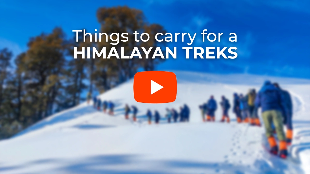 Things to carry for a Himalayan Treks | Trek The Himalayas